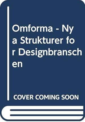 Bild des Verk�ufers f�r Omforma - Nya Strukturer for Designbranschen zum Verkauf von Rarewaves.com USA