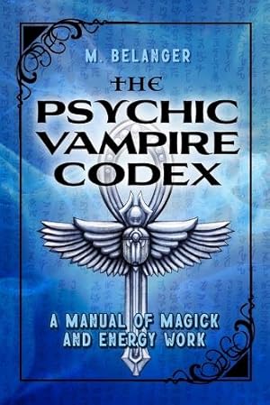 Imagen del vendedor de The Psychic Vampire Codex a la venta por Rarewaves.com USA