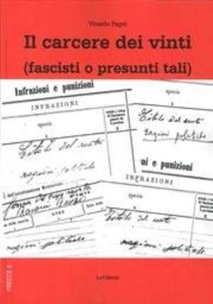 Immagine del venditore per Il carcere dei vinti (fascisti o presunti tali) venduto da Rarewaves.com USA
