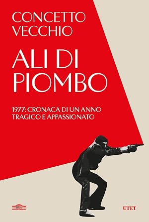 Immagine del venditore per Ali di piombo. 1977: cronaca di un anno tragico appassionato venduto da Rarewaves.com USA