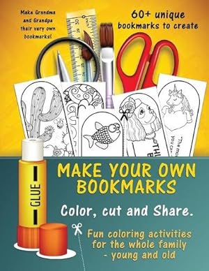 Imagen del vendedor de Make Your Own Unique Bookmarks a la venta por Rarewaves.com USA