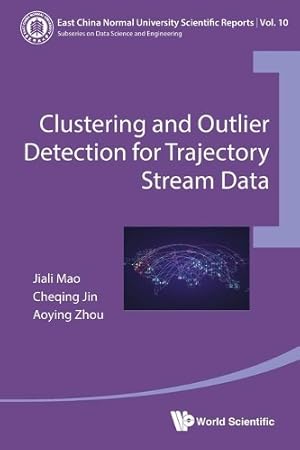 Imagen del vendedor de Clustering And Outlier Detection For Trajectory Stream Data a la venta por Rarewaves USA United