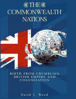 Bild des Verk�ufers f�r The Commonwealth Nations zum Verkauf von Rarewaves.com USA