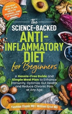 Seller image for The Science-Backed Anti-Inflammatory Diet for Beginners for sale by Rarewaves.com USA