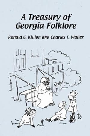 Immagine del venditore per A Treasury of Georgia Folklore venduto da Rarewaves USA United