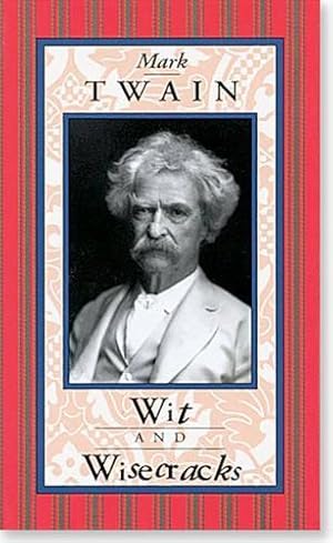 Immagine del venditore per Mark Twain, Wit and Wisecracks venduto da Rarewaves USA United