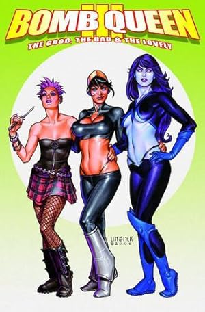 Immagine del venditore per Bomb Queen Volume 3: The Good, The Bad And The Lovely venduto da Rarewaves USA United