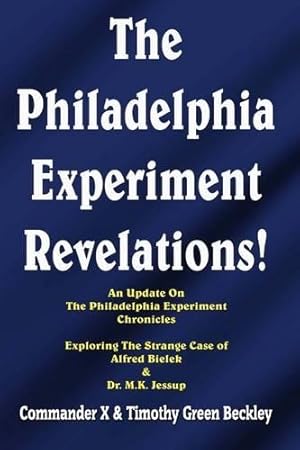 Imagen del vendedor de The Philadelphia Experiment Revelations! a la venta por Rarewaves USA United
