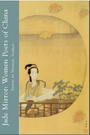 Imagen del vendedor de Jade Mirror: Women Poets of China a la venta por Rarewaves USA United