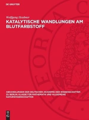 Imagen del vendedor de Katalytische Wandlungen Am Blutfarbstoff a la venta por Rarewaves USA United