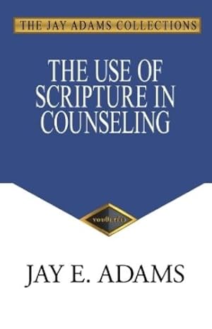 Seller image for The Use of Scripture in Counseling for sale by Rarewaves USA United