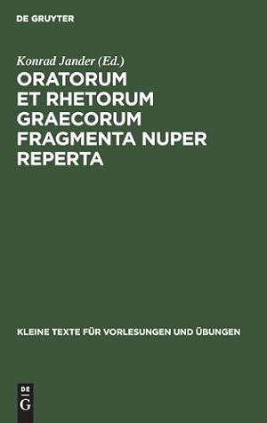 Imagen del vendedor de Oratorum Et Rhetorum Graecorum Fragmenta Nuper Reperta a la venta por Rarewaves USA United