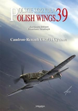 Immagine del venditore per Polish Wings No. 39 Caudron-Renault CR.714 Cyclone venduto da Rarewaves USA United