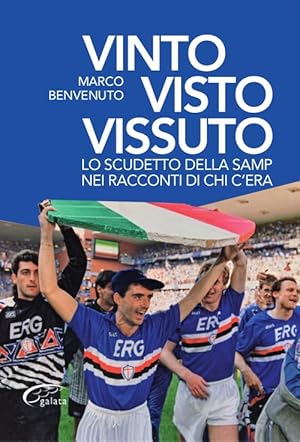 Immagine del venditore per Vinto, visto, vissuto. Lo scudetto della Samp nei racconti di chi c'era venduto da Rarewaves USA United
