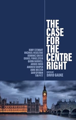 Immagine del venditore per The Case for the Centre Right venduto da Rarewaves.com UK