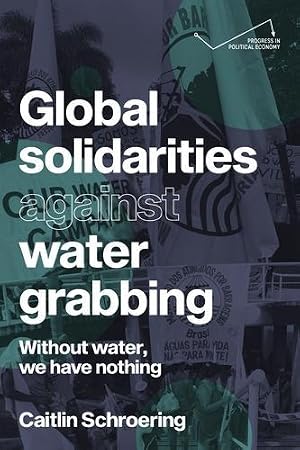 Seller image for Global Solidarities Against Water Grabbing for sale by Rarewaves.com UK