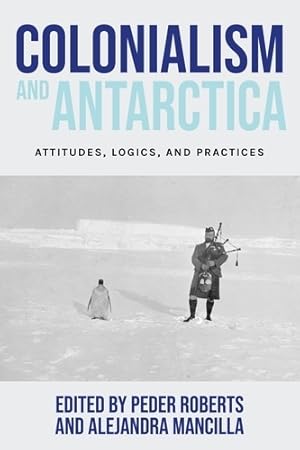 Immagine del venditore per Colonialism and Antarctica venduto da Rarewaves.com UK