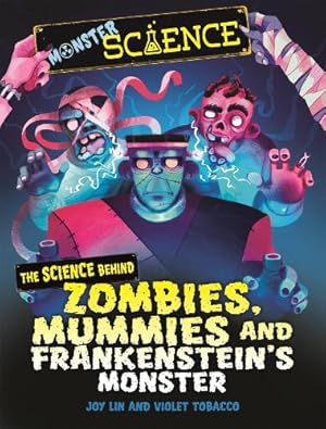 Immagine del venditore per Monster Science: The Science Behind Zombies, Mummies and Frankenstein's Monster venduto da Rarewaves.com UK