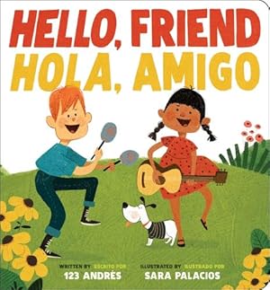 Imagen del vendedor de Hello, Friend / Hola, Amigo (Scholastic Bilingual) a la venta por Rarewaves USA