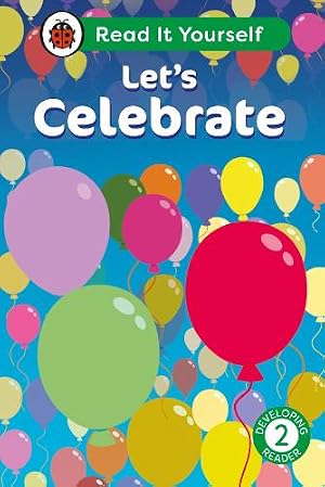 Immagine del venditore per Let's Celebrate: Read It Yourself - Level 2 Developing Reader venduto da Rarewaves.com USA