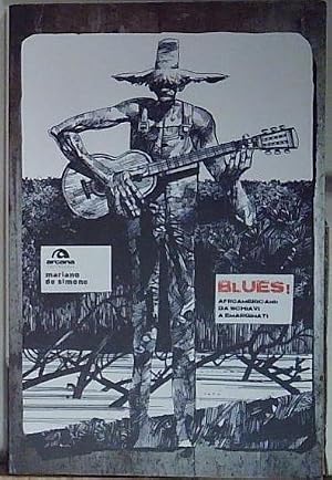 Seller image for De simone BLUES! AFROAMERICANI: DA SCHIAVI A EMARGINATI Arcana 2016 for sale by Genesis Books