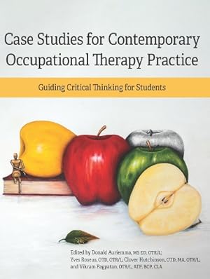 Imagen del vendedor de Case Studies for Contemporary Occupational Therapy Practice a la venta por Rarewaves.com USA