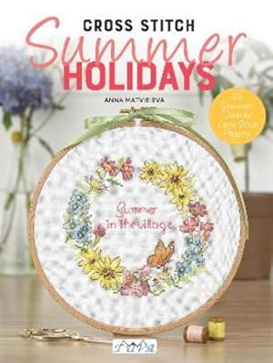 Imagen del vendedor de Cross Stitch Summer Holidays in the Village a la venta por Rarewaves.com USA