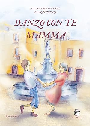 Immagine del venditore per Danzo con te mamma venduto da Rarewaves.com USA