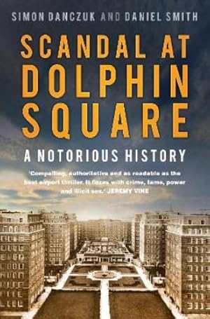 Seller image for Scandal at Dolphin Square for sale by Rarewaves USA United