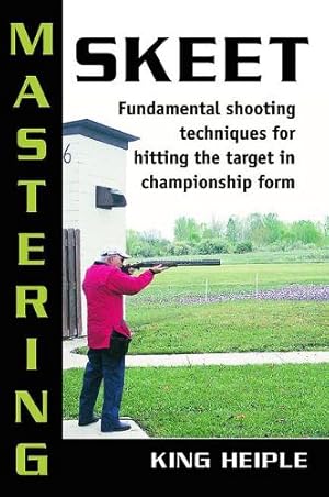 Seller image for Mastering Skeet for sale by Rarewaves USA