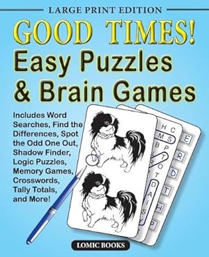 Bild des Verk�ufers f�r Good Times! Easy Puzzles and Brain Games zum Verkauf von Rarewaves USA