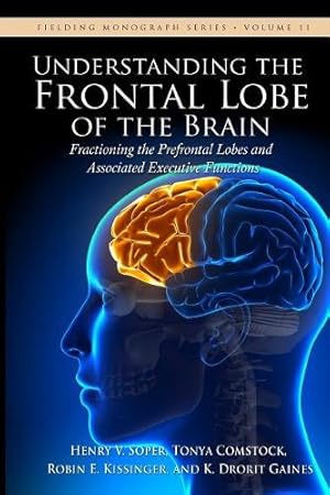 Immagine del venditore per Understanding the Frontal Lobe of the Brain venduto da Rarewaves USA