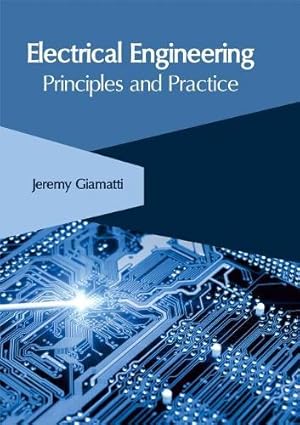 Imagen del vendedor de Electrical Engineering: Principles and Practice a la venta por Rarewaves USA