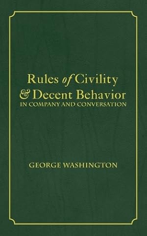 Immagine del venditore per Rules of Civility and Decent Behavior In Company and Conversation venduto da Rarewaves USA