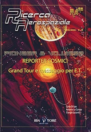 Imagen del vendedor de Pioneer and Vojager reporter cosmici. Grand Tour e messaggio per E.T. a la venta por Rarewaves USA