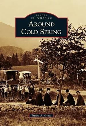 Imagen del vendedor de Around Cold Spring a la venta por Rarewaves.com USA
