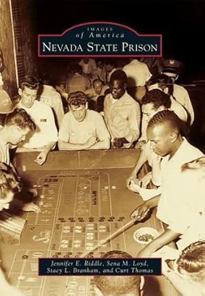 Bild des Verk�ufers f�r Nevada State Prison zum Verkauf von Rarewaves.com USA