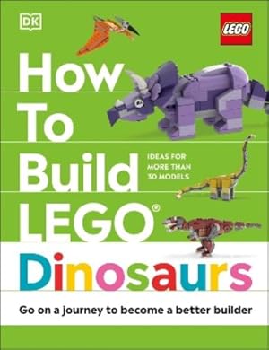 Seller image for How to Build LEGO Dinosaurs for sale by Rarewaves.com USA