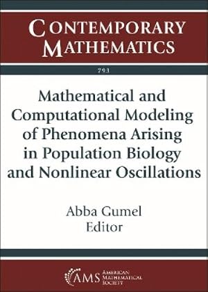 Imagen del vendedor de Mathematical and Computational Modeling of Phenomena Arising in Population Biology and Nonlinear Oscillations a la venta por Rarewaves.com USA