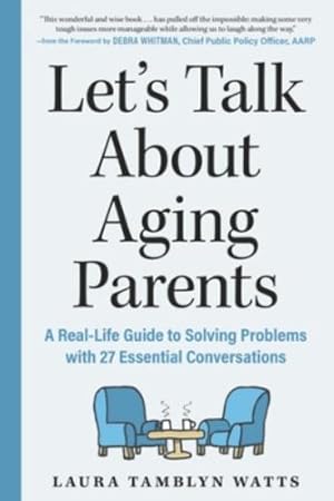 Imagen del vendedor de Let's Talk About Aging Parents a la venta por Rarewaves.com USA
