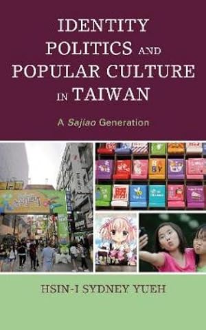 Immagine del venditore per Identity Politics and Popular Culture in Taiwan venduto da Rarewaves.com USA