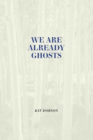 Seller image for We Are Already Ghosts for sale by Rarewaves.com USA