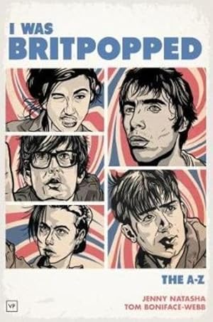 Imagen del vendedor de I Was Britpopped a la venta por Rarewaves.com USA