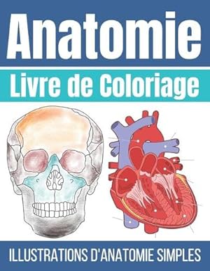 Immagine del venditore per Livre de Coloriage Anatomie venduto da Rarewaves.com USA