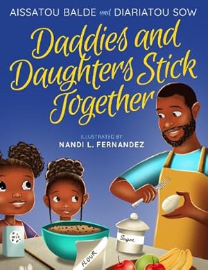 Seller image for Daddies and Daughters Stick Together for sale by Rarewaves USA United