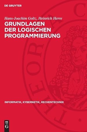 Immagine del venditore per Grundlagen Der Logischen Programmierung venduto da Rarewaves USA United