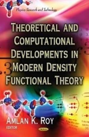 Image du vendeur pour Theoretical and Computational Developments In Modern Density Functional Theory mis en vente par Rarewaves.com UK