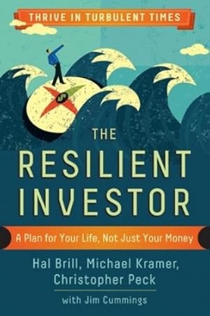 Immagine del venditore per The Resilient Investor: A Plan for Your Life, not Just Your Money venduto da Rarewaves.com UK