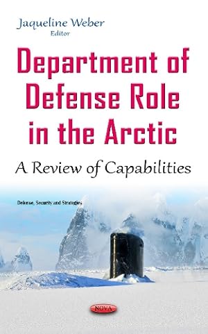 Immagine del venditore per Department of Defense Role in the Arctic venduto da Rarewaves.com UK