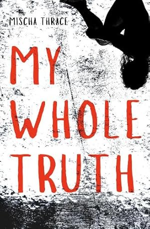 Imagen del vendedor de My Whole Truth a la venta por Rarewaves.com UK